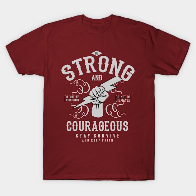 Be Strong T-Shirt by PaunLiviu